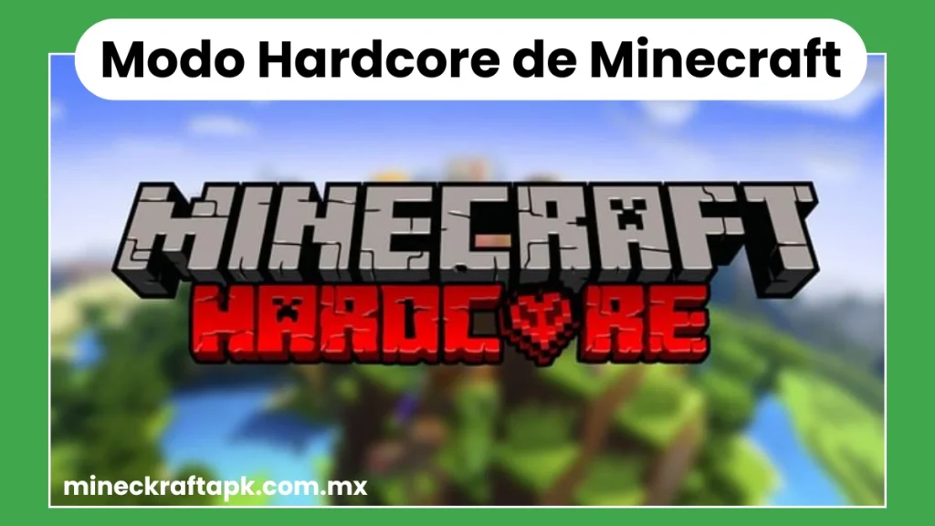 Modo Hardcore de Minecraft